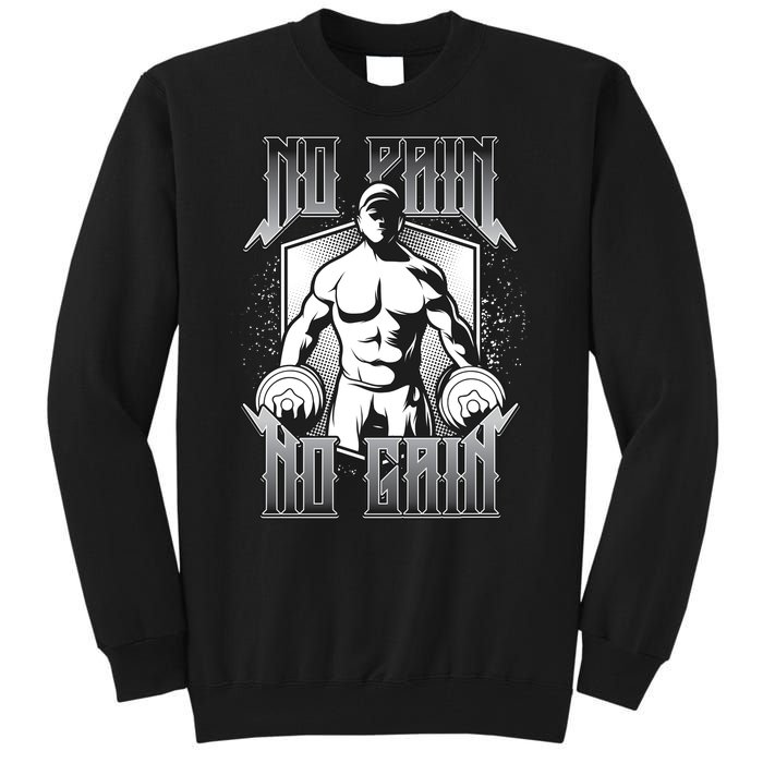 No Pain No Gain Tall Sweatshirt