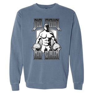 No Pain No Gain Garment-Dyed Sweatshirt