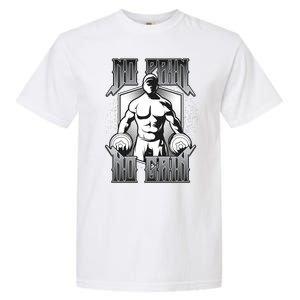 No Pain No Gain Garment-Dyed Heavyweight T-Shirt