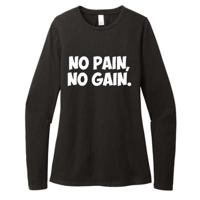 No Pain No Gain Cool Gift Womens CVC Long Sleeve Shirt