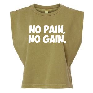 No Pain No Gain Cool Gift Garment-Dyed Women's Muscle Tee