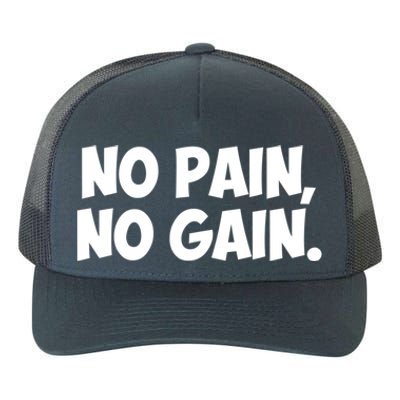 No Pain No Gain Cool Gift Yupoong Adult 5-Panel Trucker Hat