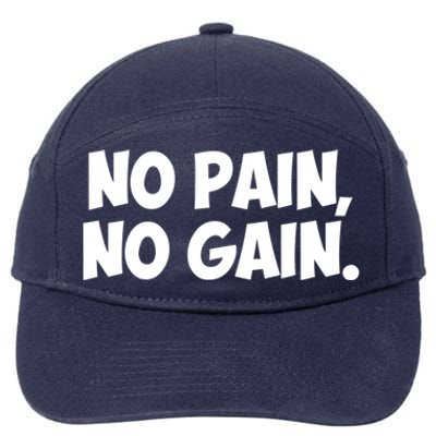 No Pain No Gain Cool Gift 7-Panel Snapback Hat