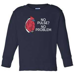 No Pulse No Problem Hm3 Lvad Heart Cvicu Centricular Assist Toddler Long Sleeve Shirt