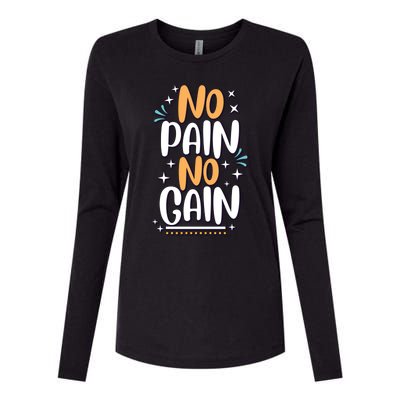 No Pain No Gain Gift Womens Cotton Relaxed Long Sleeve T-Shirt