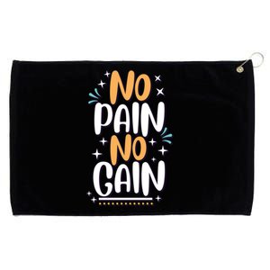 No Pain No Gain Gift Grommeted Golf Towel