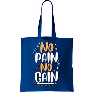 No Pain No Gain Gift Tote Bag