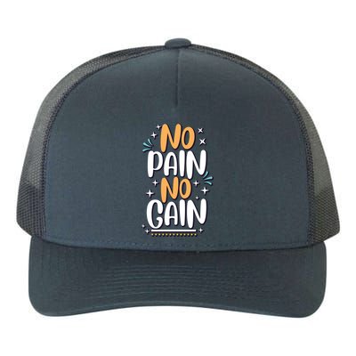 No Pain No Gain Gift Yupoong Adult 5-Panel Trucker Hat