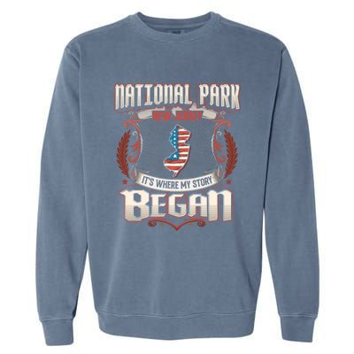 National Park New Jersey Usa Flag 4th Of July Gift Garment-Dyed Sweatshirt