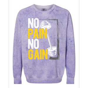 No Pain No Gain Workout Gym Lifting Gift Colorblast Crewneck Sweatshirt