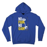 No Pain No Gain Workout Gym Lifting Gift Hoodie