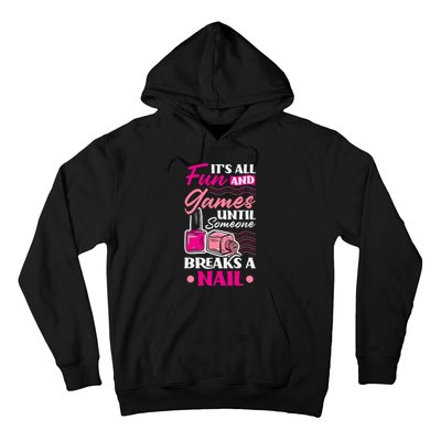 Nail Polish Nail Artists Manicurist For A Pedicurist Pun Hoodie