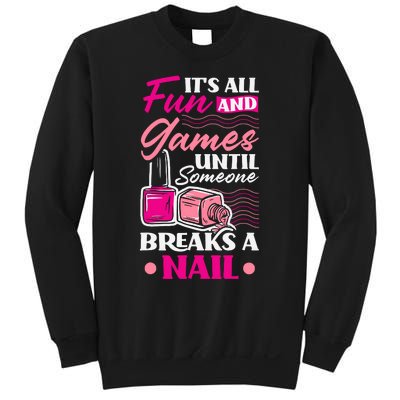 Nail Polish Nail Artists Manicurist For A Pedicurist Pun Sweatshirt