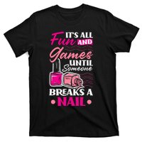 Nail Polish Nail Artists Manicurist For A Pedicurist Pun T-Shirt