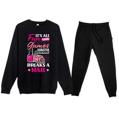 Nail Polish Nail Artists Manicurist For A Pedicurist Pun Premium Crewneck Sweatsuit Set