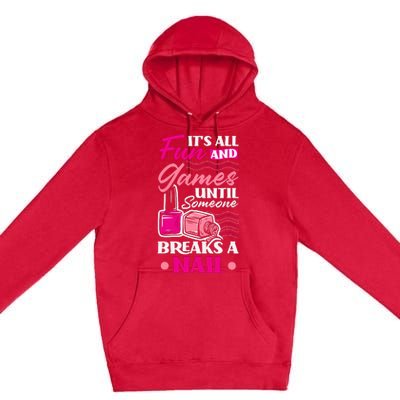 Nail Polish Nail Artists Manicurist For A Pedicurist Pun Premium Pullover Hoodie