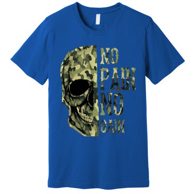 No Pain No Gaingift Skull Mindset Motivation Gym Gift Premium T-Shirt