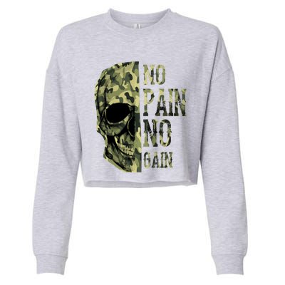 No Pain No Gaingift Skull Mindset Motivation Gym Gift Cropped Pullover Crew