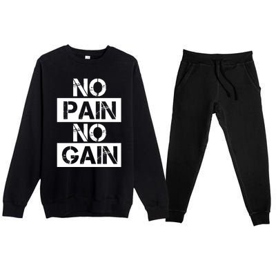 No Pain No Gain Beast Workout Muscular Gym Distressed Gift Premium Crewneck Sweatsuit Set