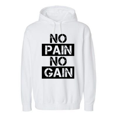 No Pain No Gain Beast Workout Muscular Gym Distressed Gift Garment-Dyed Fleece Hoodie