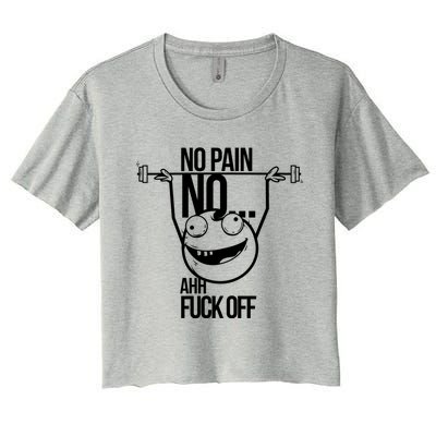 No Pain No Gain Bodybuilder Funny Gift Women's Crop Top Tee