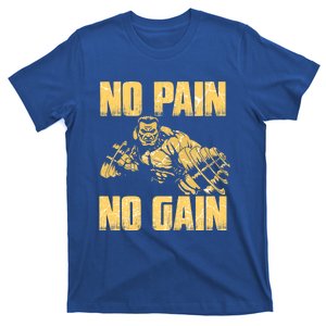 No Pain No Gain Bodybuilding Gym Motivational Inspirational Gift T-Shirt