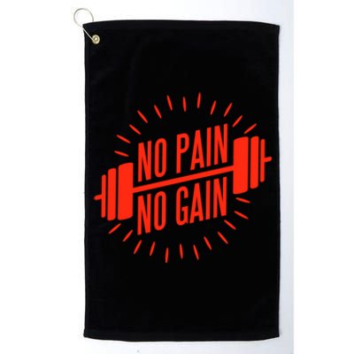 No Pain No Gain Fitness Gym Clothing Equipt Meaningful Gift Platinum Collection Golf Towel