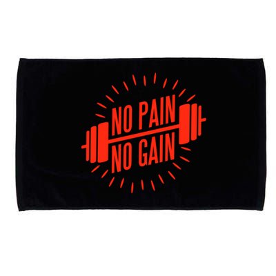 No Pain No Gain Fitness Gym Clothing Equipt Meaningful Gift Microfiber Hand Towel