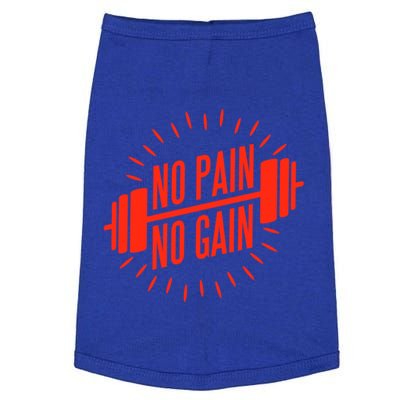 No Pain No Gain Fitness Gym Clothing Equipt Meaningful Gift Doggie Tank