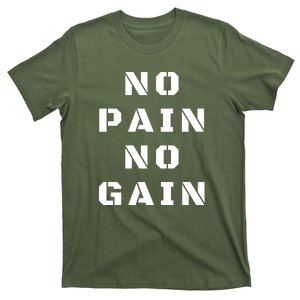 No Pain No Gain Workout Fitness Gym T-Shirt