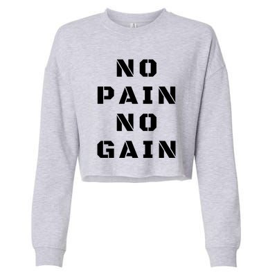 No Pain No Gain Workout Fitness Gym Cropped Pullover Crew