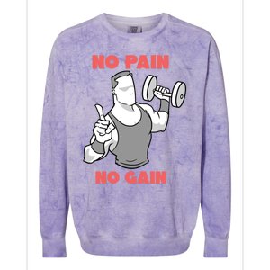 No Pain No Gain For Weightlifters Funny Gift Colorblast Crewneck Sweatshirt