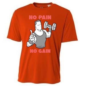 No Pain No Gain For Weightlifters Funny Gift Cooling Performance Crew T-Shirt