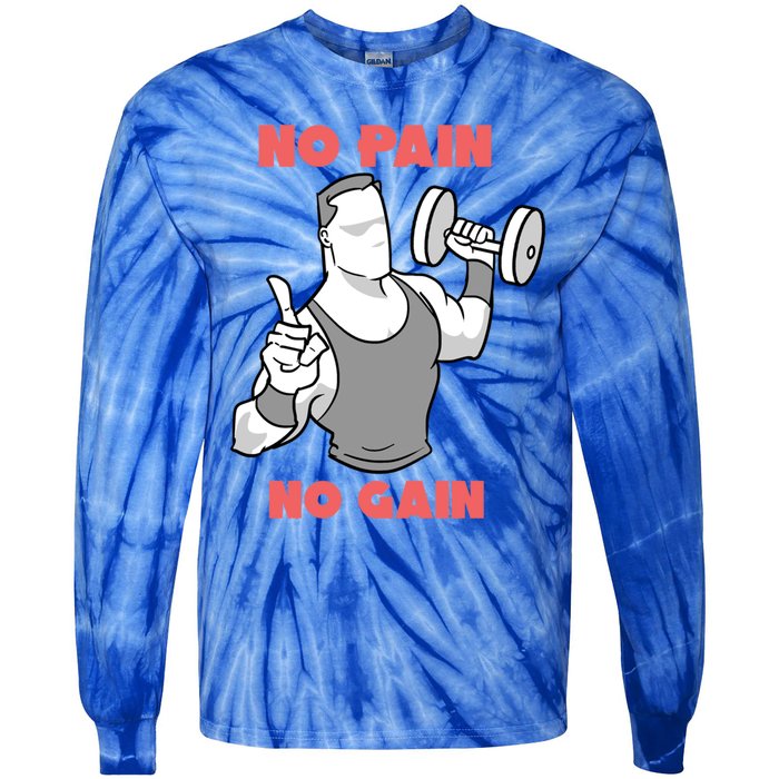 No Pain No Gain For Weightlifters Funny Gift Tie-Dye Long Sleeve Shirt