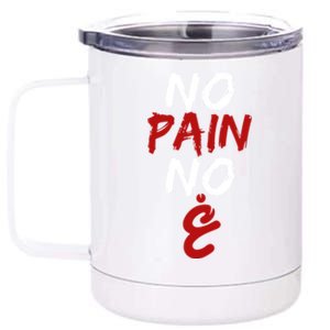 No Pain No Gain Funny Arabic Motivational Gym Meaningful Gift 12 oz Stainless Steel Tumbler Cup