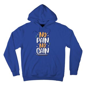 No Pain No Gain Gift Hoodie