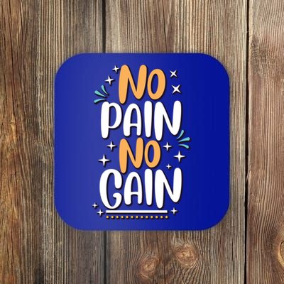 No Pain No Gain Gift Coaster