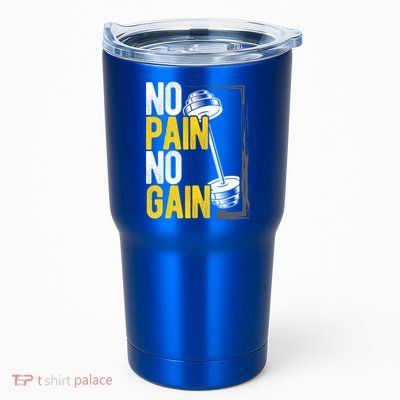 No Pain No Gain Workout Gym Lifting Gift Tumbler