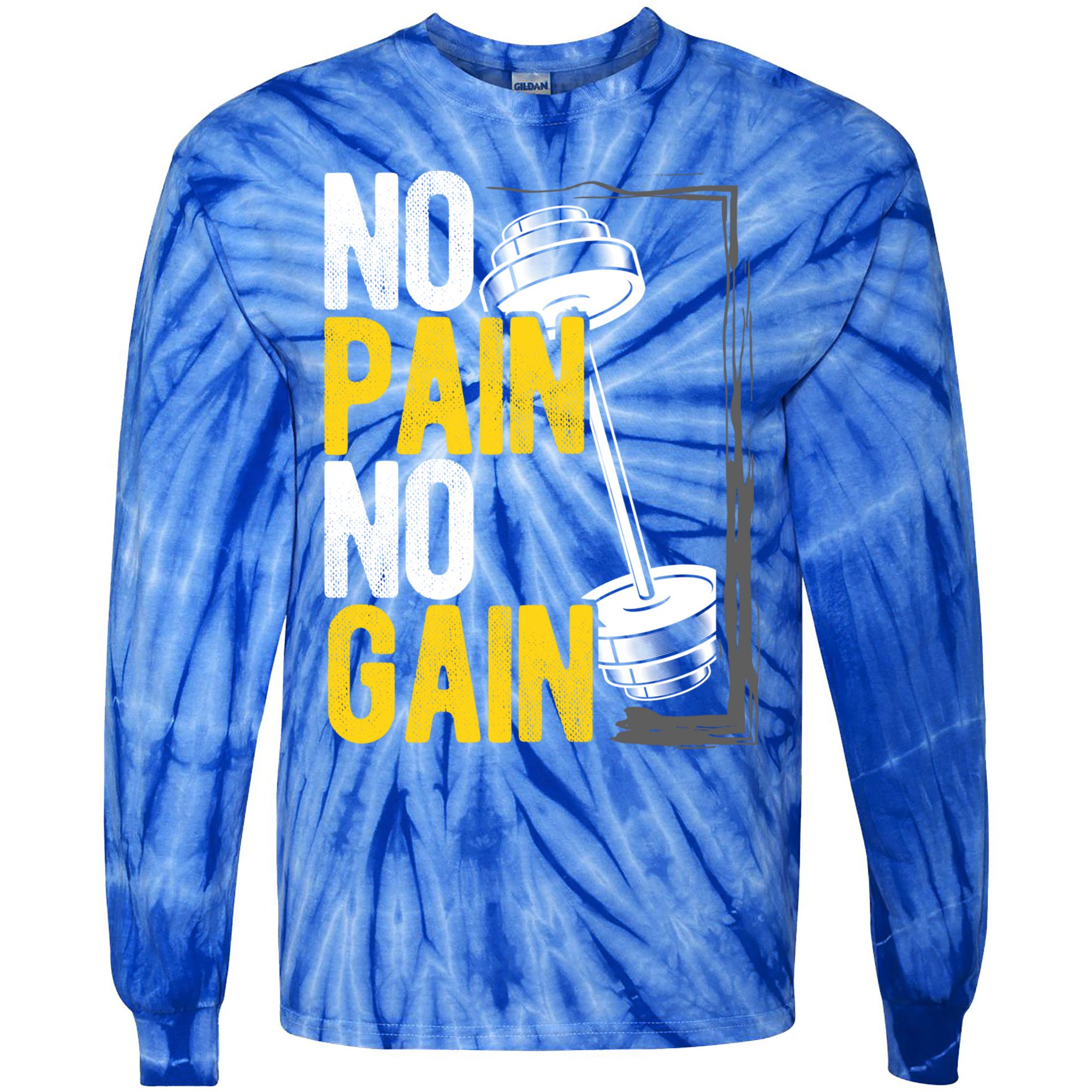 No Pain No Gain Workout Gym Lifting Gift Tie-Dye Long Sleeve Shirt