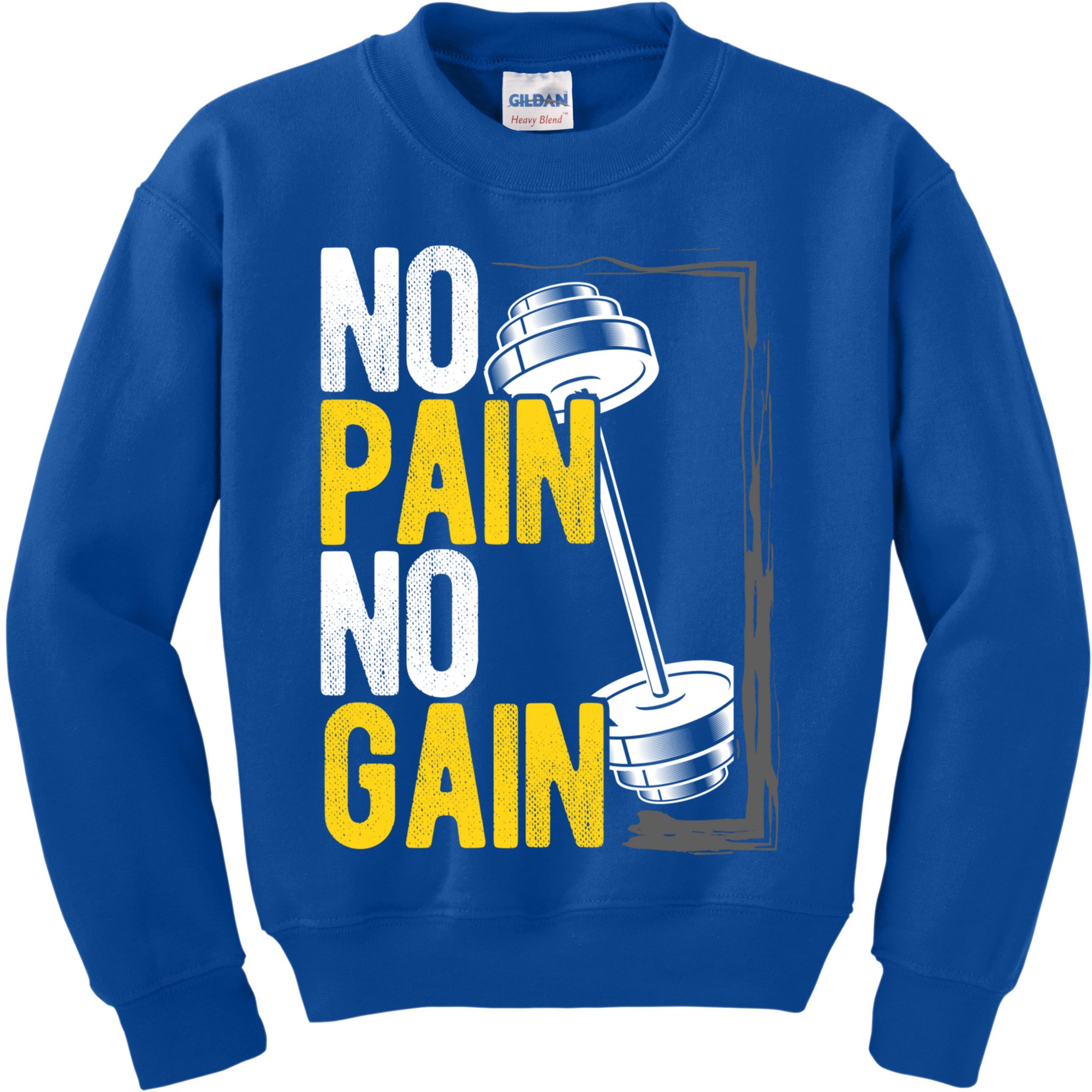 No Pain No Gain Workout Gym Lifting Gift Kids Sweatshirt