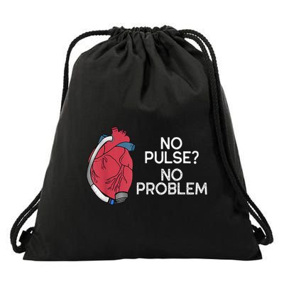 No Pulse No Problem Heartmate Lvad Heart Cvicu Drawstring Bag