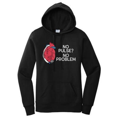 No Pulse No Problem Heartmate Lvad Heart Cvicu Women's Pullover Hoodie