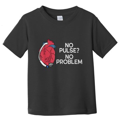 No Pulse No Problem Heartmate Lvad Heart Cvicu Toddler T-Shirt