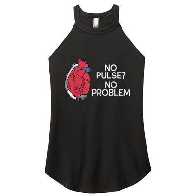 No Pulse No Problem Heartmate Lvad Heart Cvicu Women's Perfect Tri Rocker Tank