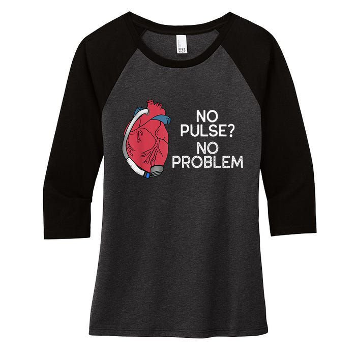 No Pulse No Problem Heartmate Lvad Heart Cvicu Women's Tri-Blend 3/4-Sleeve Raglan Shirt