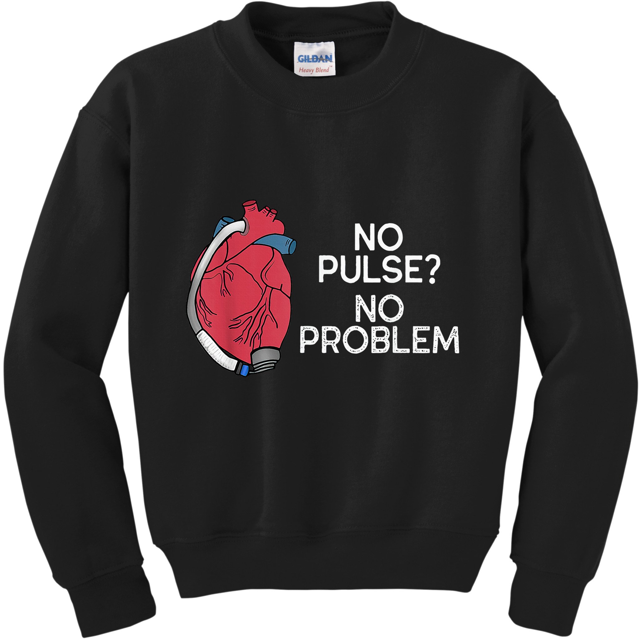 No Pulse No Problem Heartmate Lvad Heart Cvicu Kids Sweatshirt