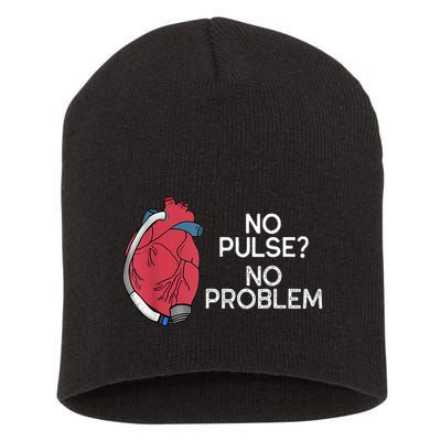 No Pulse No Problem Heartmate Lvad Heart Cvicu Short Acrylic Beanie