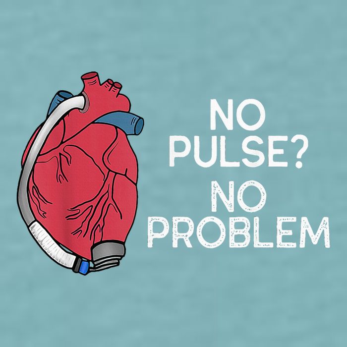 No Pulse No Problem Heartmate Lvad Heart Cvicu Sueded Cloud Jersey T-Shirt