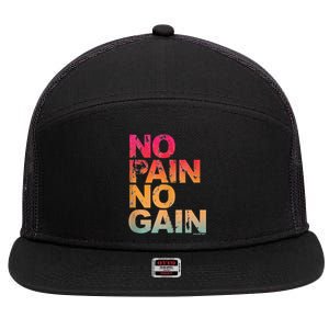 No Pain No Gain Motivation Workout Gym 7 Panel Mesh Trucker Snapback Hat