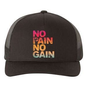 No Pain No Gain Motivation Workout Gym Yupoong Adult 5-Panel Trucker Hat